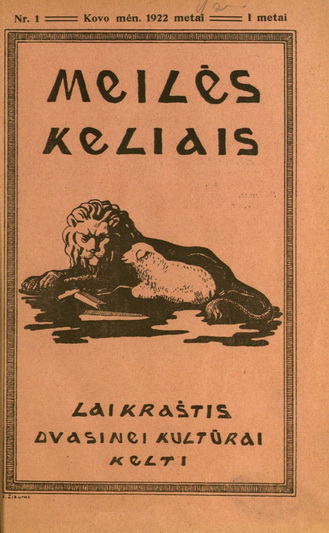 1922 metais įkurtas mėnesinis leidinys „Meilės takais“ tapo pirmuoju lietuviškuoju Panevėžyje. Jo viršelį piešė pats skulptorius Juozas Zikaras. Šiaulių regioninio valstybės archyvo Panevėžio filialo skaitmeninės kolekcijos nuotr.
