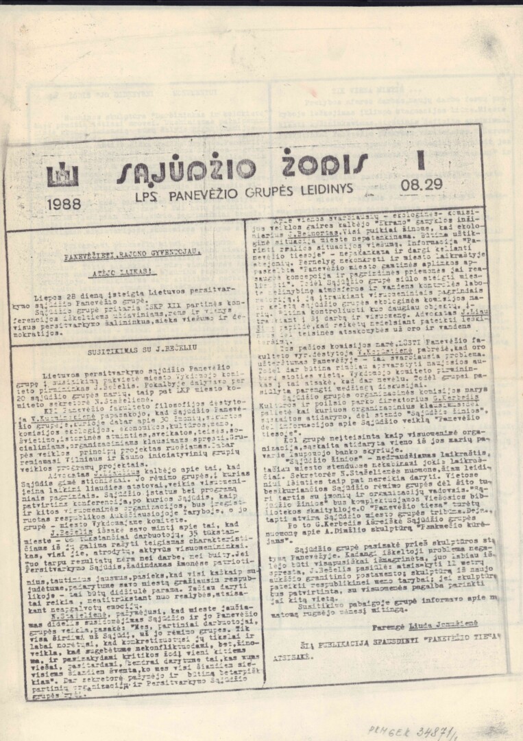Pirmasis „Sąjūdžio žodis“ buvo manufaktūrinis, mašinėle spausdintas laikraštukas. Tačiau žmonės, ištroškę tikrų žinių, graibstyte jį graibstydavo – lapai keliaudavo iš rankų į rankas. PANEVĖŽIO KRAŠTOTYROS MUZIEJAUS fondų nuotr.